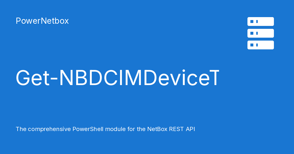 Get-NBDCIMDeviceType - PowerNetbox